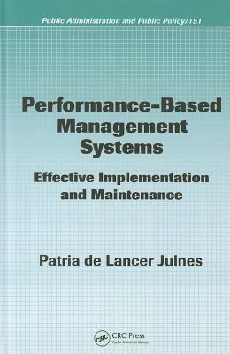 Performance-based management systems effective implementation and maintenance