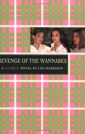 Revenge of the wannabes a Clique novel