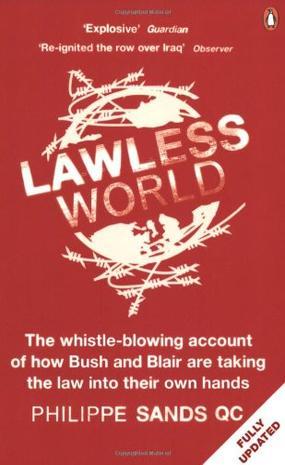 Lawless world making and breaking global rules