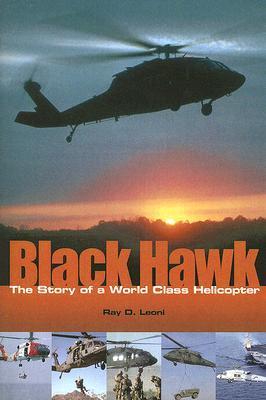 Black Hawk the story of a world class helicopter