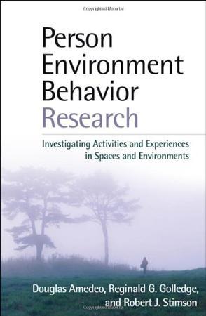 Person-environment-behavior research investigating activities and experiences in spaces and environments