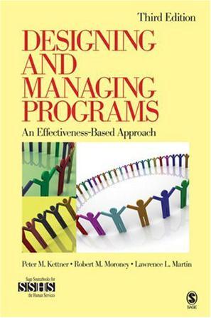 Designing and managing programs an effectiveness-based approach