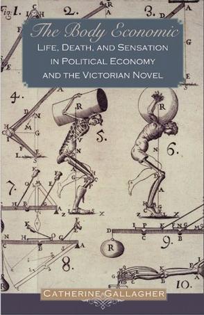The body economic life, death, and sensation in political economy and the Victorian novel