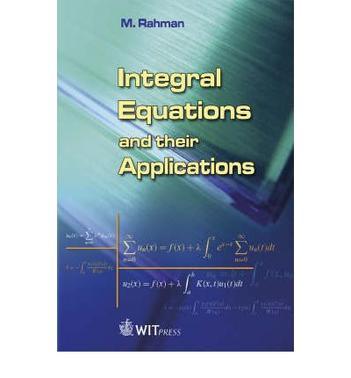 Integral equations and their applications
