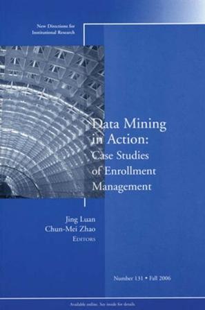 Data mining in action case studies of enrollment management