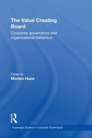 The value creating board corporate governance and organizational behaviour