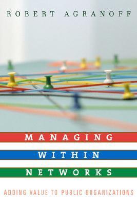 Managing within networks adding value to public organizations