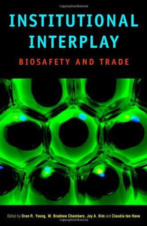 Institutional interplay biosafety and trade