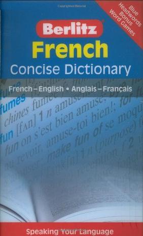 Berlitz French concise dictionary French-English, Anglais-Français.