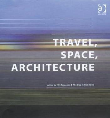 Travel, space, architecture