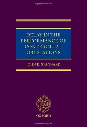 Delay in the performance of contractual obligations