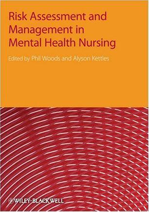 Risk assessment and management in mental health nursing