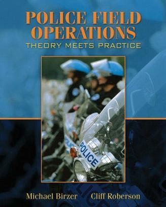 Police field operations theory meets practice