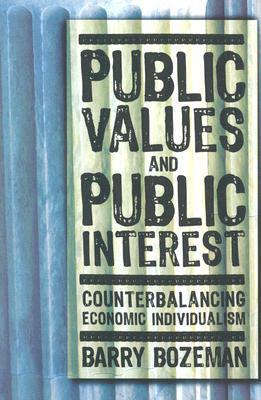 Public values and public interest counterbalancing economic individualism