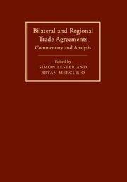 Bilateral and regional trade agreements commentary and analysis