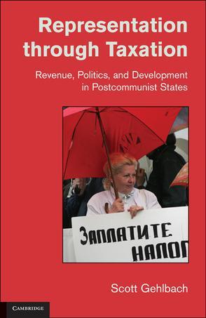 Representation through taxation revenue, politics, and development in postcommunist states
