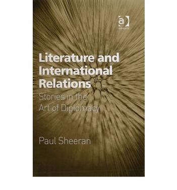 Literature and international relations stories in the art of diplomacy