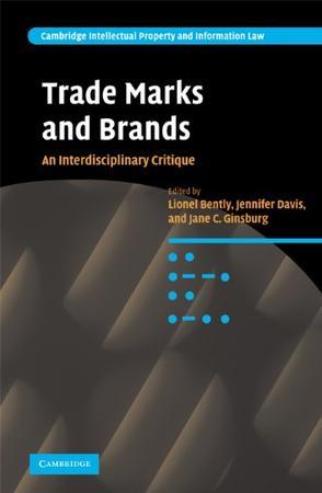 Trade marks and brands an interdisciplinary critique