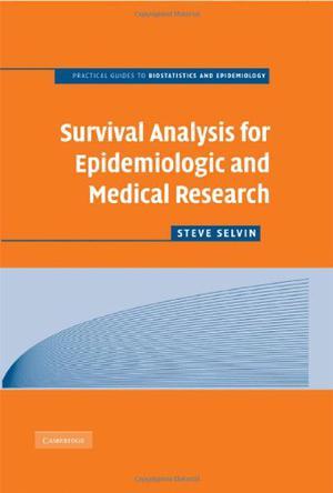 Survival analysis for epidemiologic and medical research a practical guide