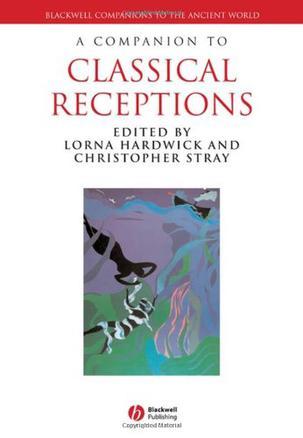 A companion to classical receptions