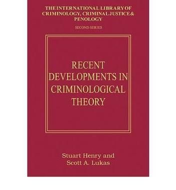 Recent developments in criminological theory toward disciplinary diversity and theoretical integration