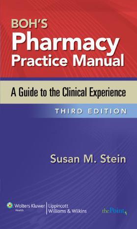 Boh's pharmacy practice manual a guide to the clinical experience