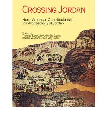 Crossing Jordan North American contributions to the archaeology of Jordan
