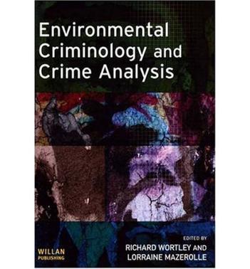 Environmental criminology and crime analysis
