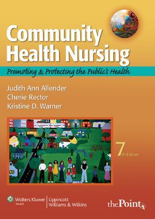 Community health nursing promoting and protecting the public's health