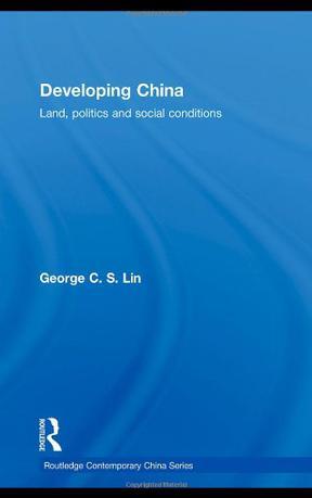 Developing China land, politics and social conditions