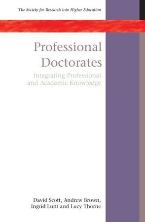 Professional doctorates integrating professional and academic knowledge