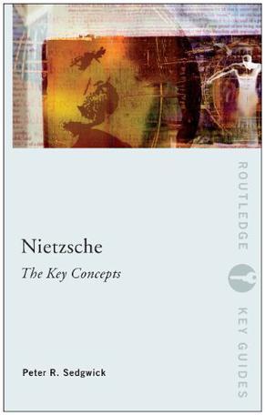 Nietzsche the key concepts