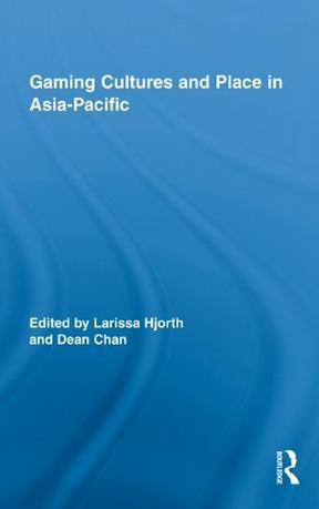 Gaming cultures and place in Asia-Pacific