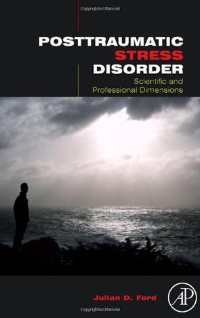 Posttraumatic stress disorder science and professional dimensions