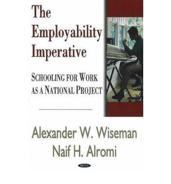 The employability imperative schooling for work as a national project