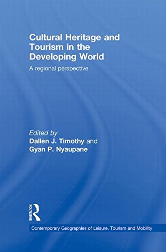 Cultural heritage and tourism in the developing world a regional perspective