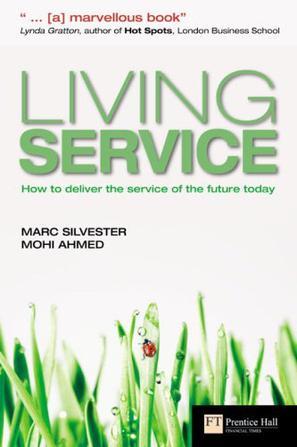 Living service how to deliver the service of the future today