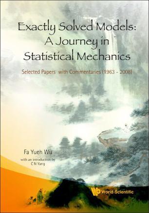Exactly solved models a journey in statistical mechanics : selected papers with commentaries (1963-2008)