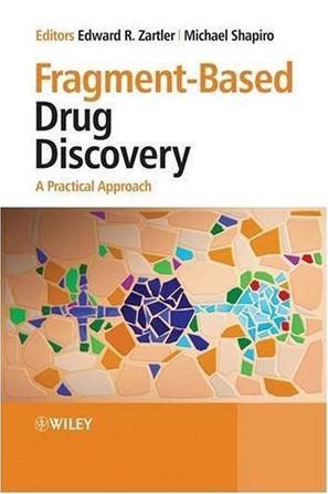 Fragment-based drug discovery a practical approach