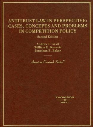 Antitrust law in perspective cases, concepts, and problems in competition policy