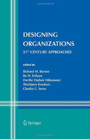 Designing organizations 21st century approaches