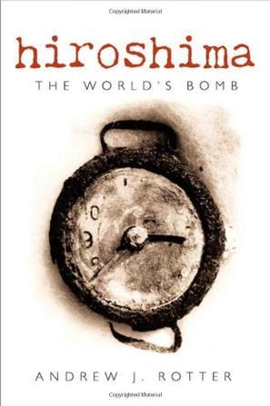 Hiroshima the world's bomb