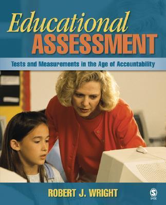 Educational assessment tests and measurements in the age of accountability