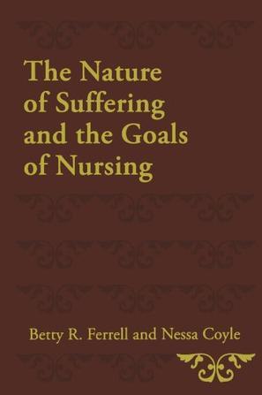 The nature of suffering and the goals of nursing