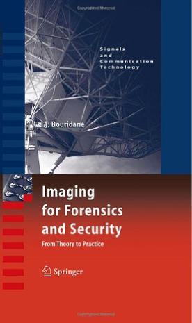 Imaging for forensics and security from theory to practice