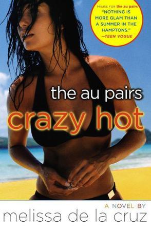 Crazy hot a novel