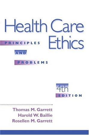 Health care ethics principles and problems
