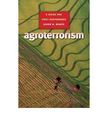 Agroterrorism a guide for first responders