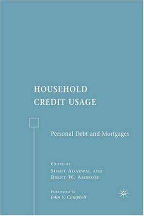 Household credit usage personal debt and mortgages