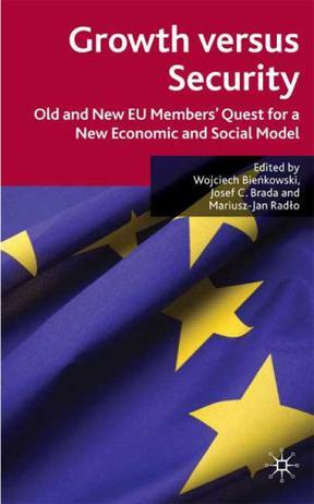 Growth versus security old and new EU members' quest for a new economic and social model